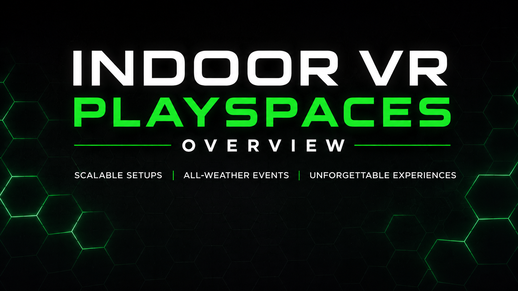 Indoor VR playspaces overview